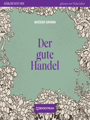 cover image of Der gute Handel--Märchenstunde, Folge 58